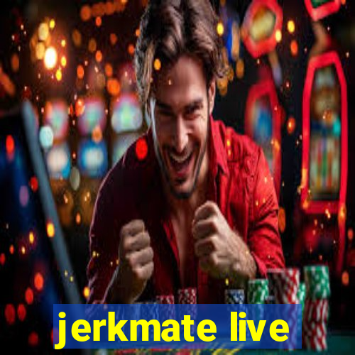 jerkmate live